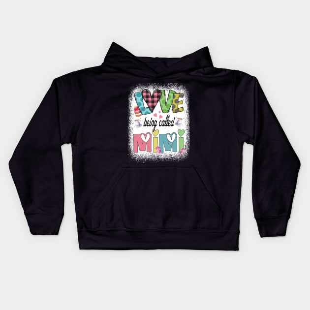 I love being called Mimi Grandmother cute gift idea Kids Hoodie by DODG99